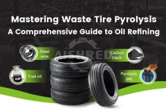 Mastering Waste Tire Pyrolysis: A Comprehensive Guide to Oil Refining